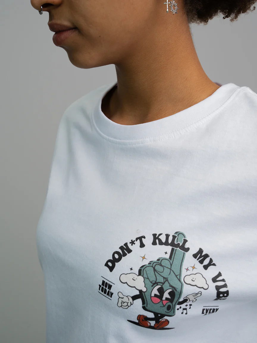 Don't Kill My Vibe T-Shirt - Image 3