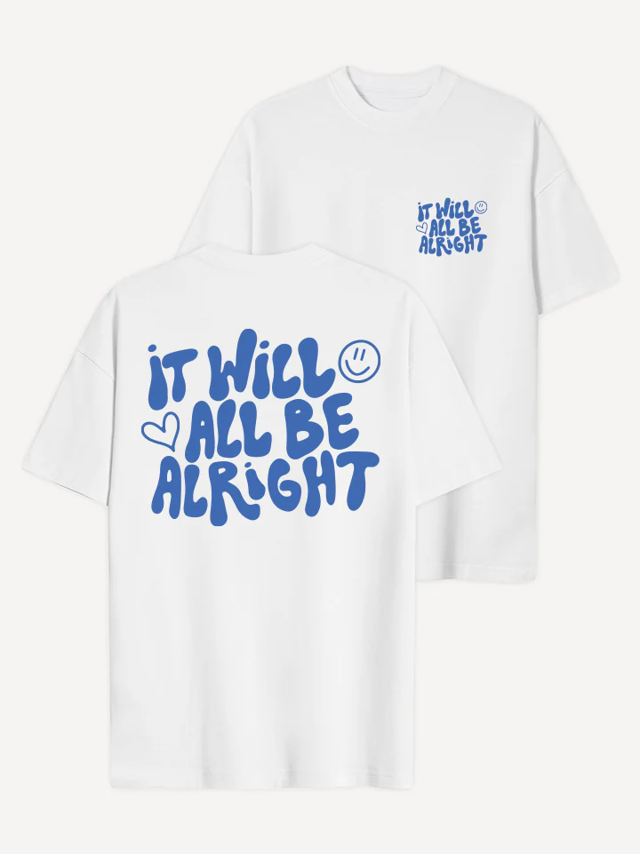 It Will All Be Alright T-Shirt - Image 8